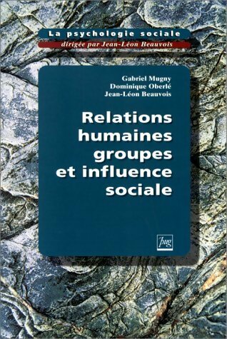 Livrenpoche : Relations humaines groupes et influences sociale Tome I - Collectif - Livre