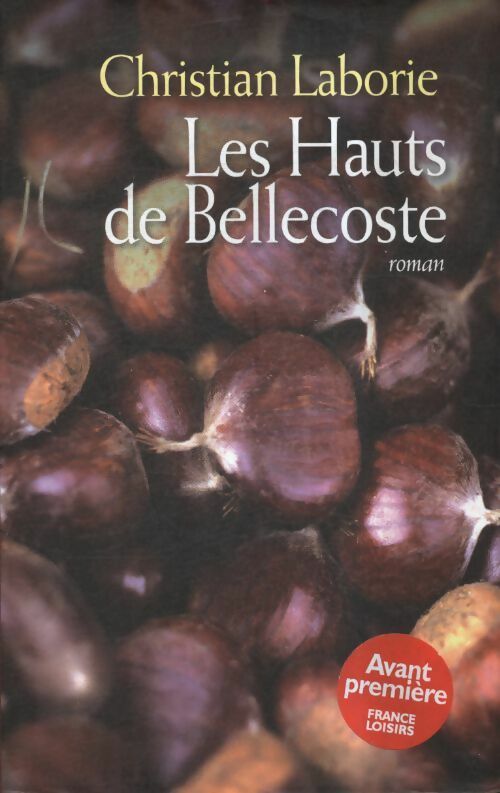Livrenpoche : Les hauts de Bellecoste - Christian Laborde - Livre