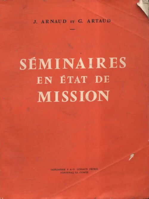 Livrenpoche : Séminaires en état de mission - J Arnaud - Livre