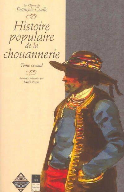 Livrenpoche : Histoire populaire de la chouannerie Tome II - François Cadic - Livre
