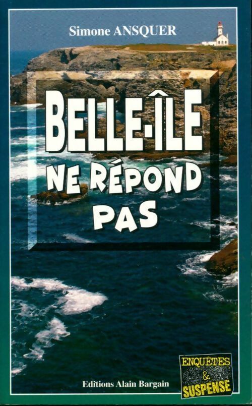 Livrenpoche : Belle-Ile ne répond pas - Simone Ansquer - Livre
