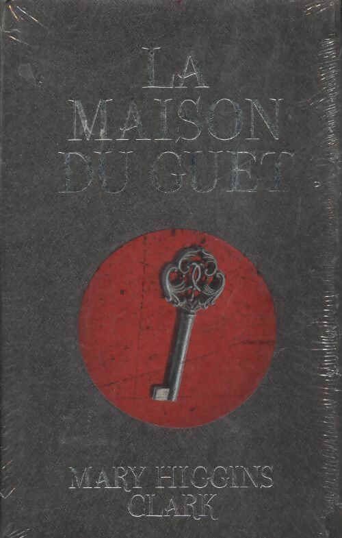 La maison du guet - Mary Higgins Clark - Livre