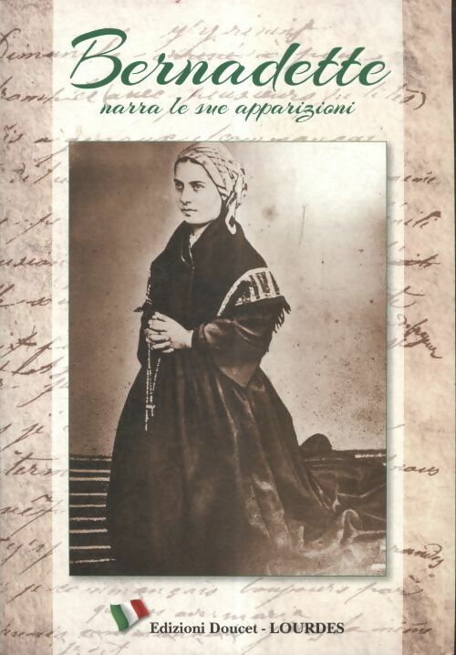Livrenpoche : Bernadette narra le sue appariziono - Antonio Bernardo - Livre