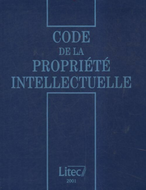 Livrenpoche : Code de la propriété intellectuelle 2001 - Collectif - Livre
