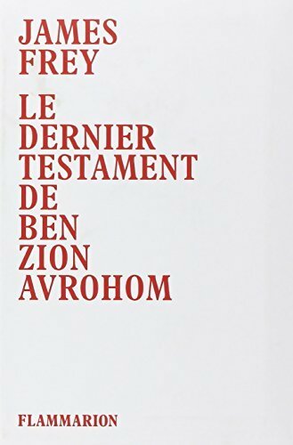 Livrenpoche : Le dernier testament de Ben Zion Avrohom - James N. Frey - Livre