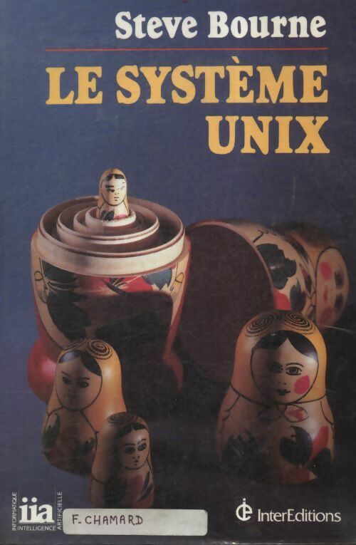 Livrenpoche : Le système Unix - Steve Bourne - Livre