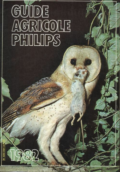 Livrenpoche : Guide agricole Philips 1982 - Collectif - Livre
