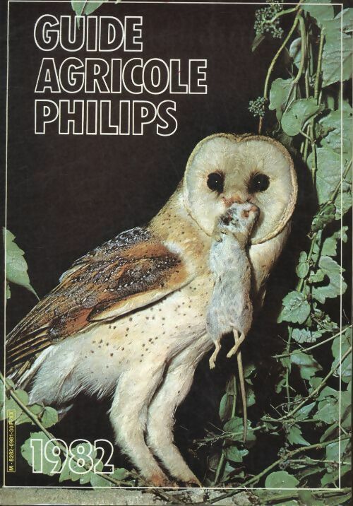 Guide agricole Philips 1982 - Collectif -  Philips GF - Livre