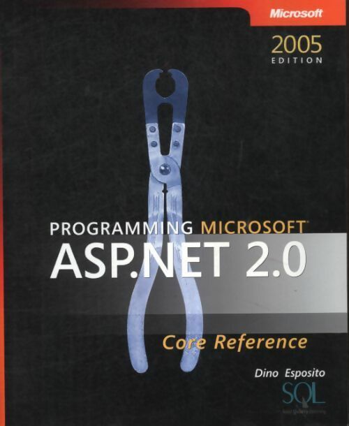 Livrenpoche : Programming microsoft asp. Net 2. 0 core reference - Dino Esposito - Livre