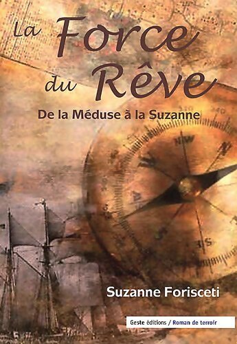 Livrenpoche : La force du rêve - Suzanne Forisceti - Livre
