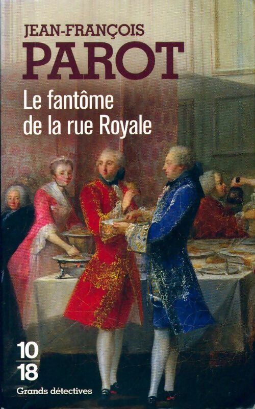Livrenpoche : Le fantôme de la rue royale - Jean-François Parot - Livre