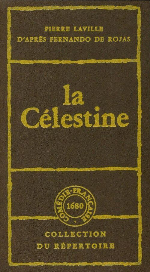 La Célestine - Fernando De Rojas - Livre