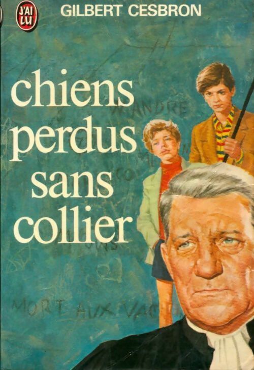 Livrenpoche : Chiens perdus sans collier - Gilbert Cesbron - Livre