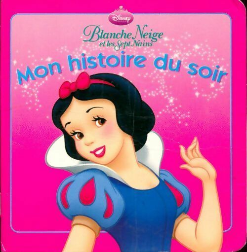 Livrenpoche : Blanche Neige et les sept nains - Disney - Livre