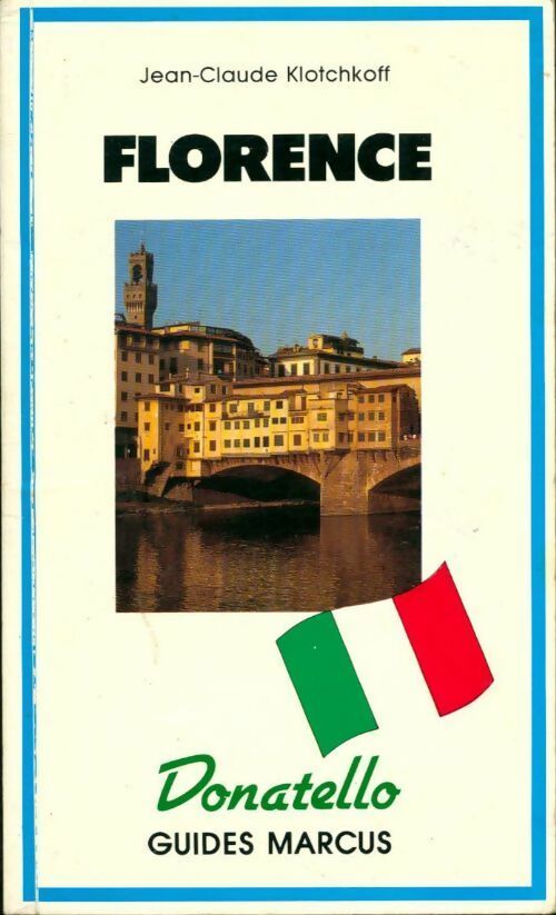 Florence - Jean-Claude Klotchkoff -  Guides Marcus - Livre