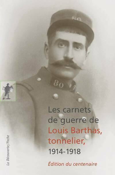 Livrenpoche : Les carnets de guerre de Louis Barthas, tonnelier (1914-1918) - Louis Barthas - Livre
