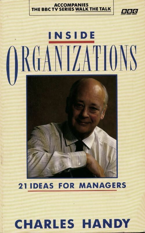 Livrenpoche : Inside organizations. 21 ideas for managers - Charles B. Handy - Livre