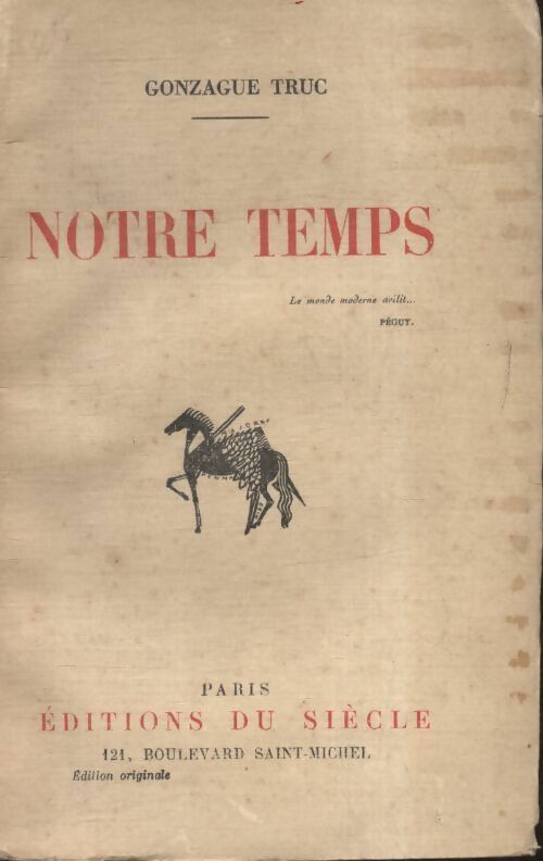 Livrenpoche : Notre temps - Gonzague Truc - Livre