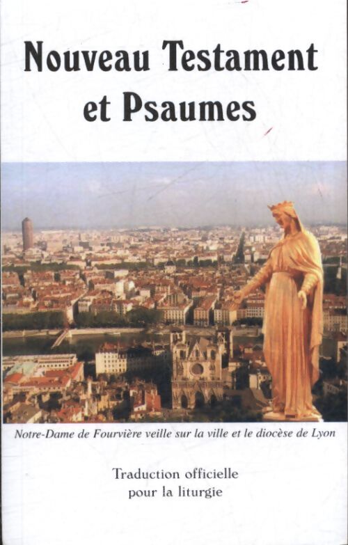 Nouveau testament et psaumes - Collectif - Livre