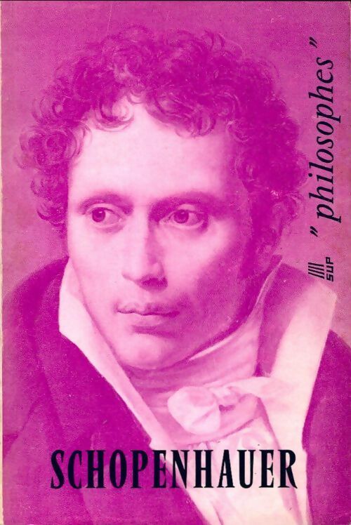 Schopenhauer - Clément Rosset - Livre