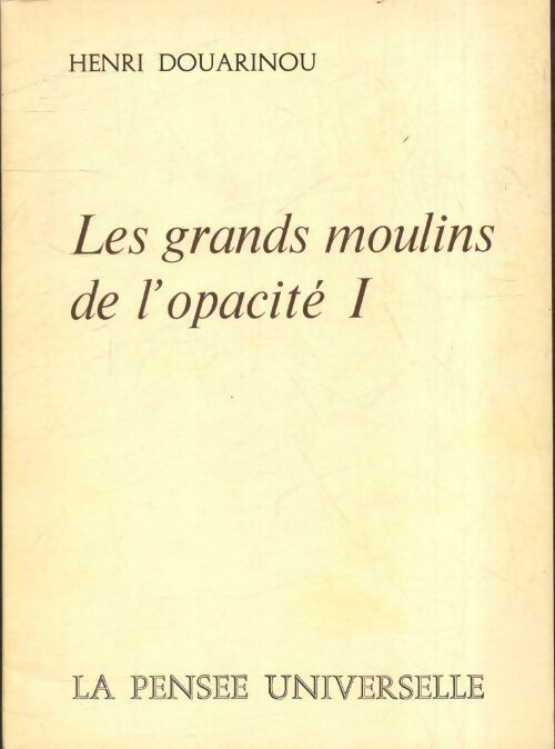 Livrenpoche : Les grands moulin de l'opacité Tome I - Henri Douarinou - Livre