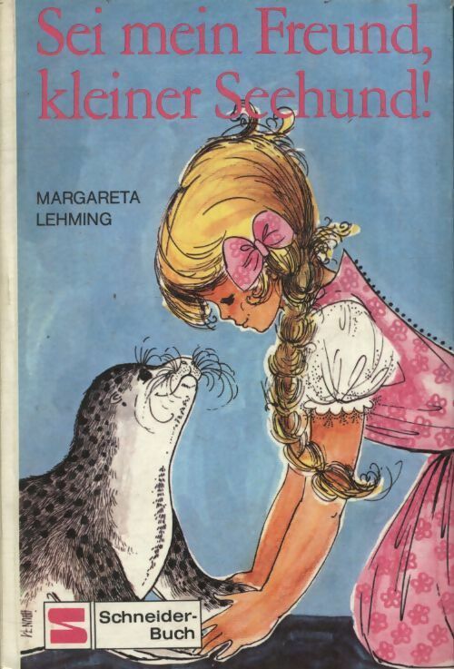Livrenpoche : Sei mein freund kleiner seehund - Margareta Lehming - Livre