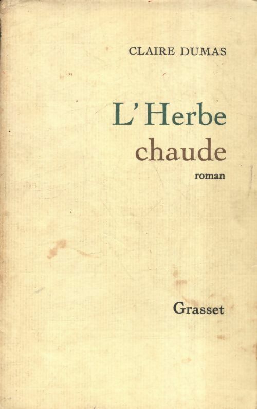 Livrenpoche : L'herbe chaude - Claire Dumas - Livre