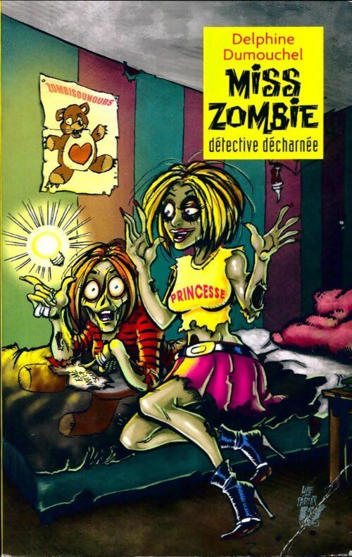 Livrenpoche : Miss Zombie détective décharnée - Delphine Dumouchel - Livre