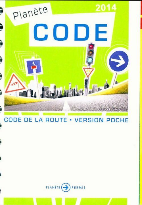 Planète code 2014 - Collectif -  Planète code - Livre