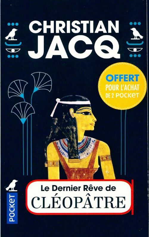 Livrenpoche : Le dernier rêve de Cléopâtre - Christian Jacq - Livre