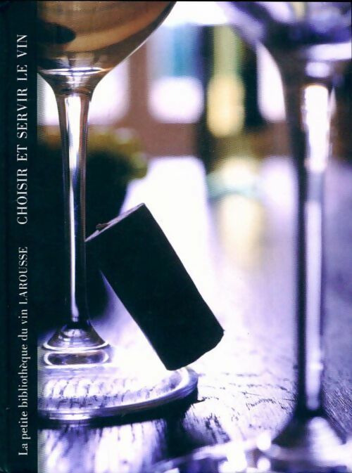Livrenpoche : Choisir et servir le vin - Inconnu - Livre