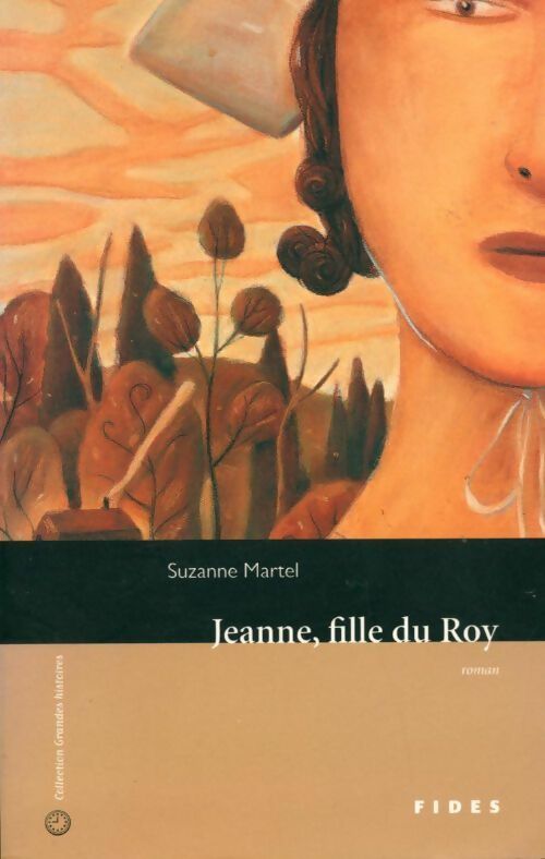 Livrenpoche : Jeanne, fille du roy - Suzanne Martel - Livre