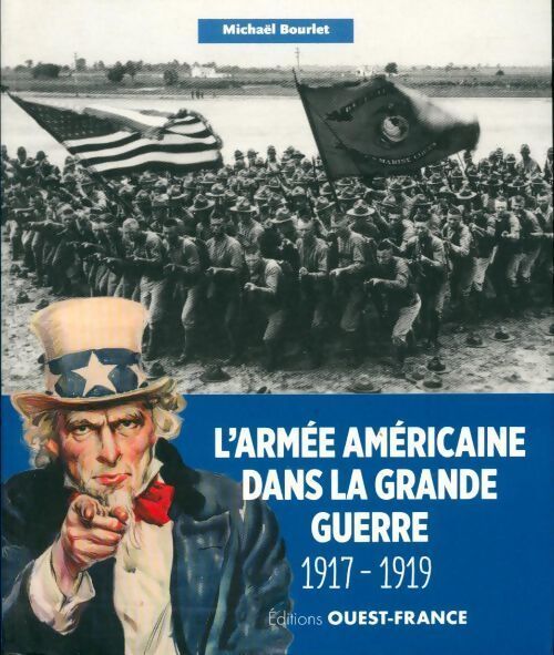 Livrenpoche : La grande guerre des Americains 1917-1919 - Michael Bourlet - Livre