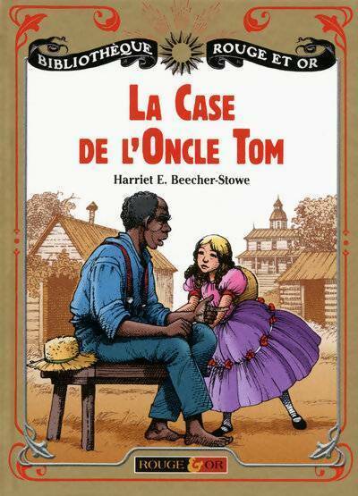 Livrenpoche : La case de l'oncle Tom - Harriet Beecher-Stowe - Livre
