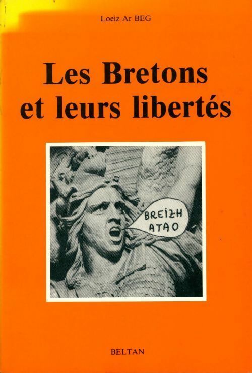 Livrenpoche : Les bretons et leurs libertés - Loeiz Beg - Livre