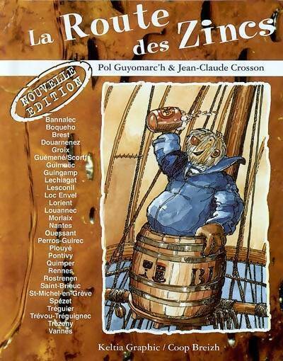 Livrenpoche : La route des zincs - Pol Guyomarc'h, Jean-Claude Crosson - Livre