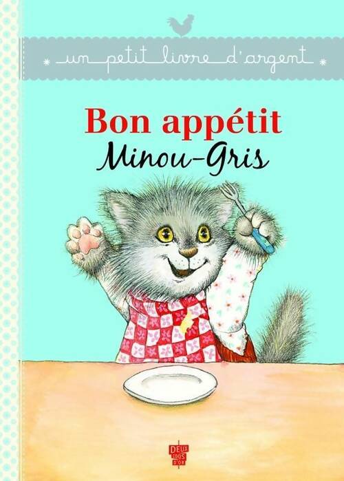Livrenpoche : Bon appétit, Minou-Gris ! - Cyndy Szekeres - Livre