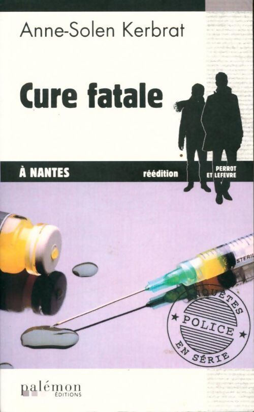 Cure fatale à Nantes - Anne-Solen Kerbrat-Personnic - Livre