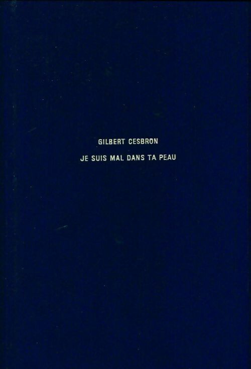 Livrenpoche : Je suis mal dans ta peau - Gilbert Cesbron - Livre