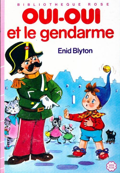 Livrenpoche : Oui-Oui et le gendarme - Enid Blyton - Livre