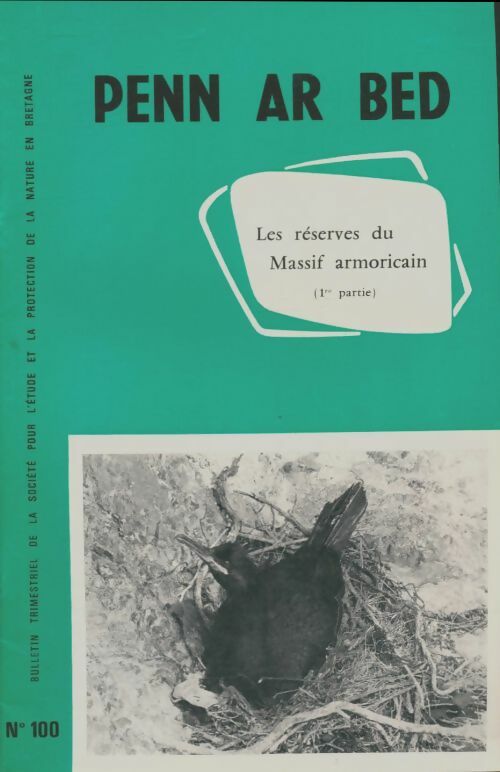 Livrenpoche : Penn ar bed n°100 : Les réserves du massif armoricain (1ère partie) - Collectif - Livre