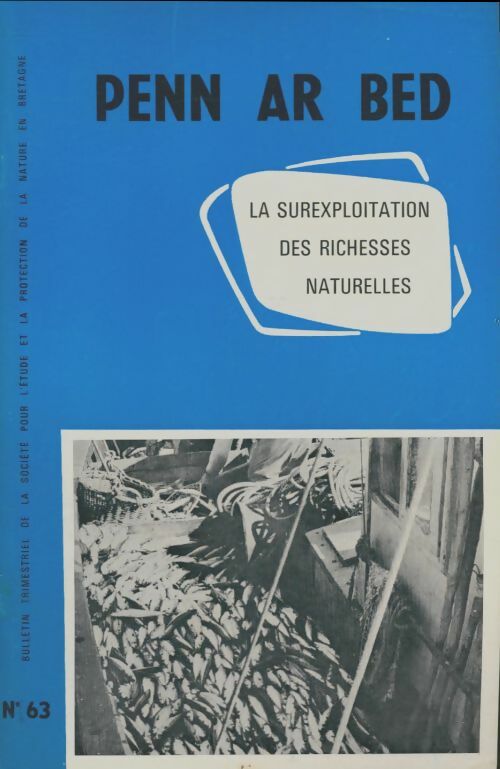 Livrenpoche : Penn ar bed n°63 : La surexploitation des richesses naturelles - Collectif - Livre
