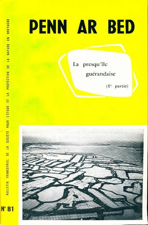 Livrenpoche : Penn ar bed n°81 :  : La presqu'île guérandaise (1re partie) - Collectif - Livre