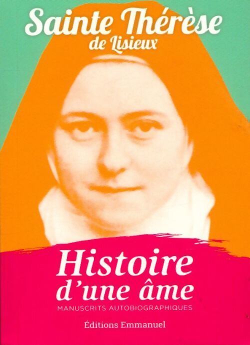 Livrenpoche : Histoire d'une âme - Sainte Thérèse De l'Enfant Jésus - Livre