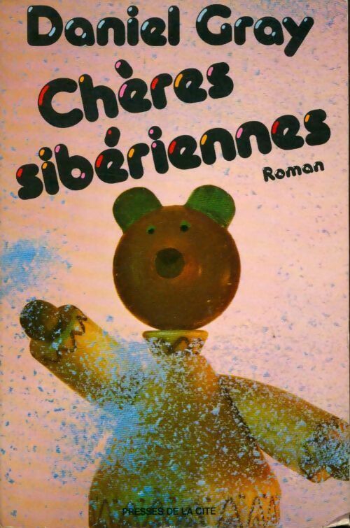 Livrenpoche : Chères sibériennes - Daniel Gray - Livre