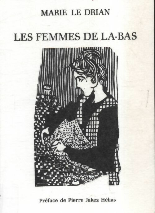 Livrenpoche : Les femmes de là-bas - Marie Le Drian - Livre