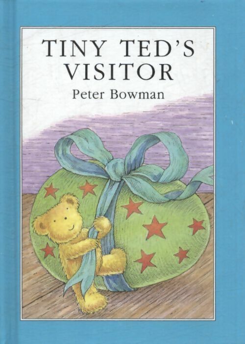 Livrenpoche : Tiny ted's visitor - Peter Bowman - Livre