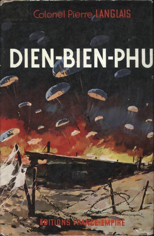 Livrenpoche : Dien Bien Phu - Colonel Pierre Langlais - Livre