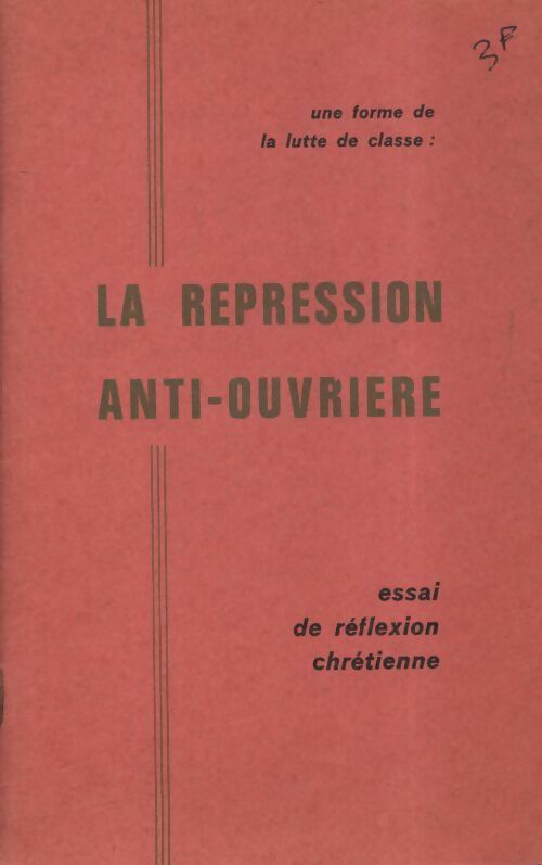Livrenpoche : La répression anti-ouvrière - Collectif - Livre