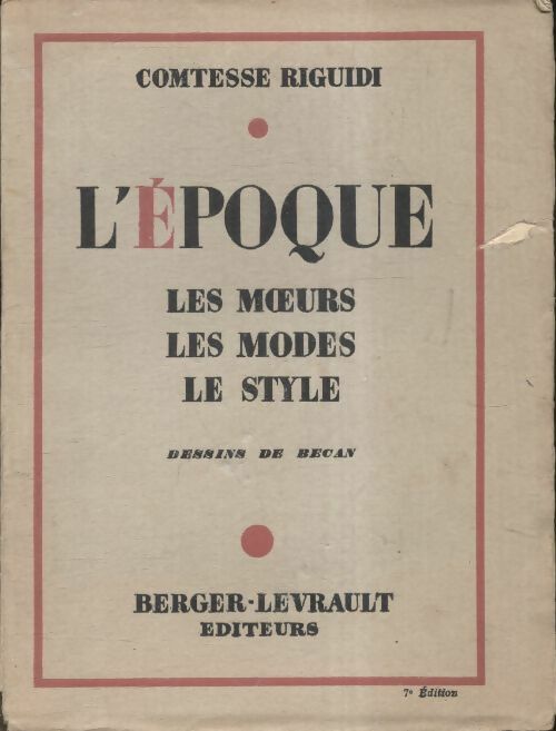 Livrenpoche : L?époque, les moeurs, les modes, le style - Comtesse Riguidi - Livre